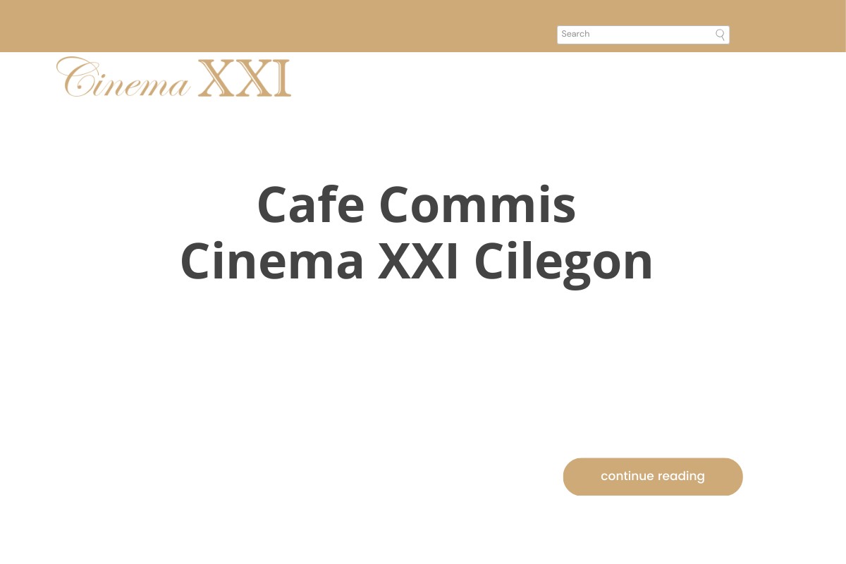 Cafe Commis Cinema XXI Cilegon