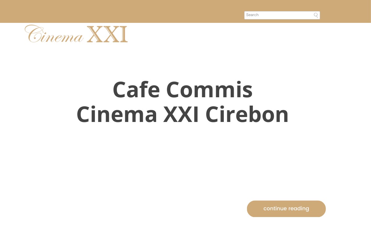 Cafe Commis Cinema XXI Cirebon