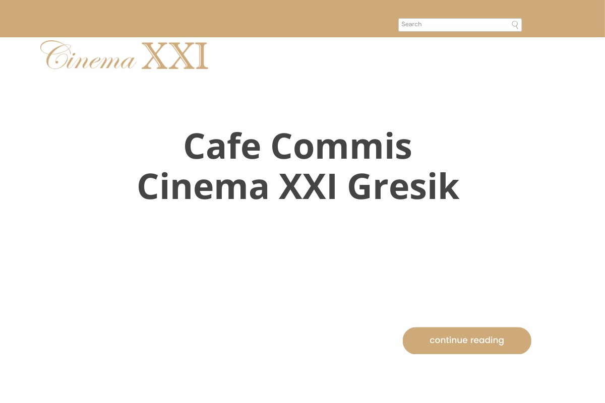 Cafe Commis Cinema XXI Gresik