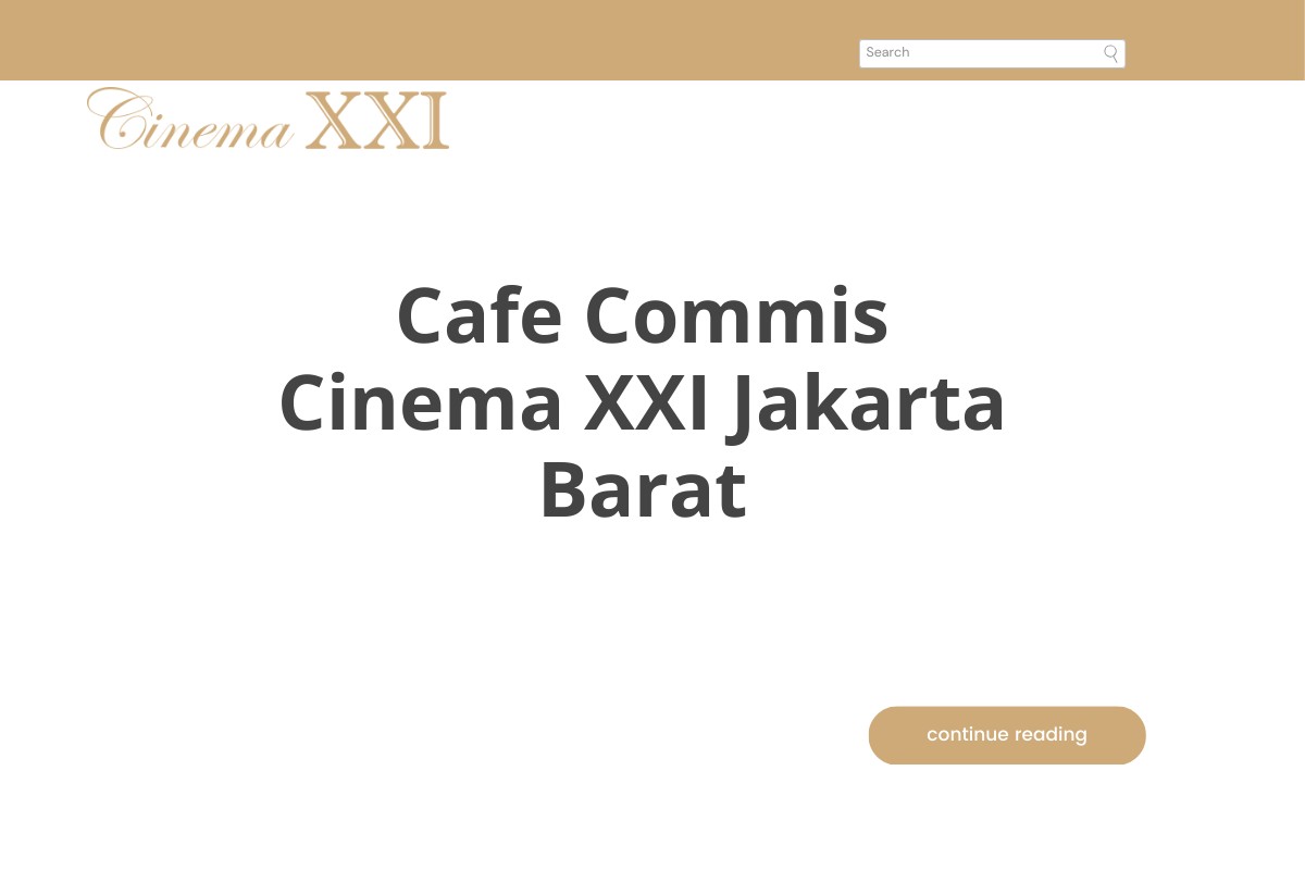 Cafe Commis Cinema XXI Jakarta Barat