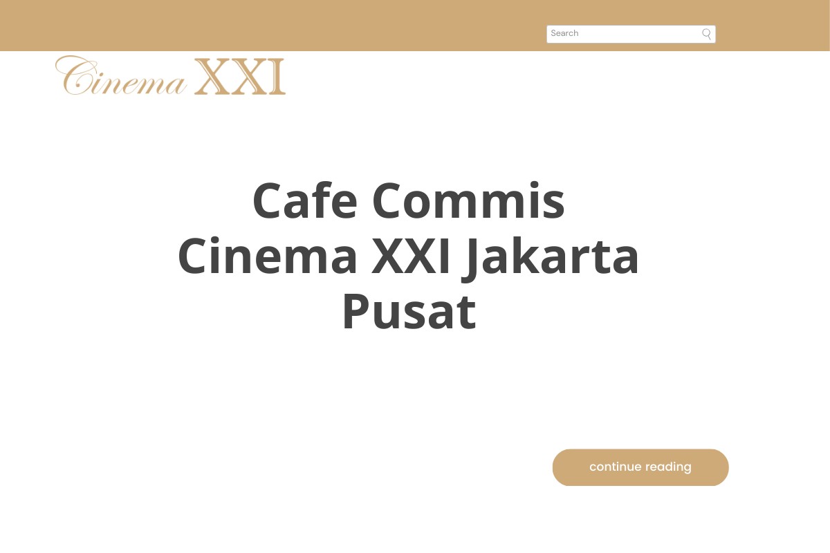 Cafe Commis Cinema XXI Jakarta Pusat
