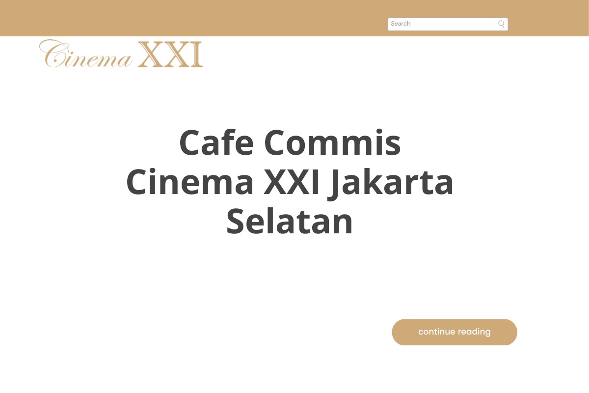 Cafe Commis Cinema XXI Jakarta Selatan
