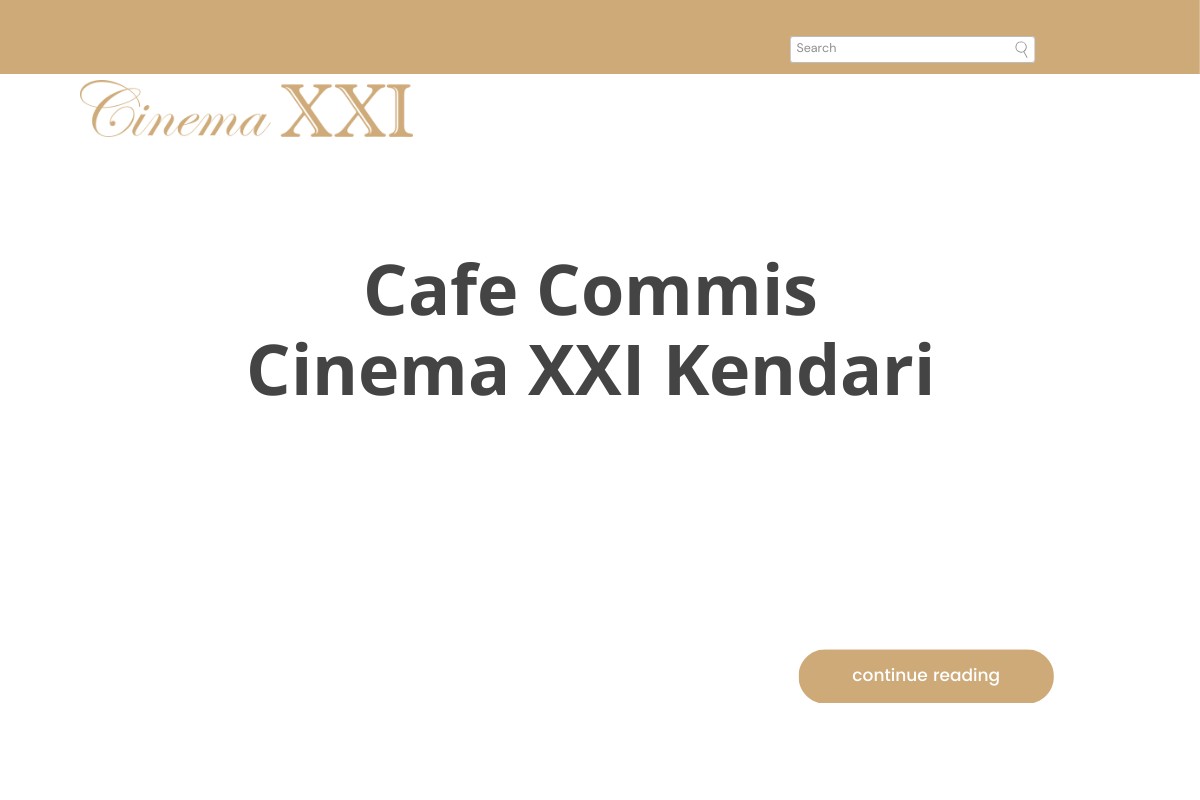 Cafe Commis Cinema XXI Kendari