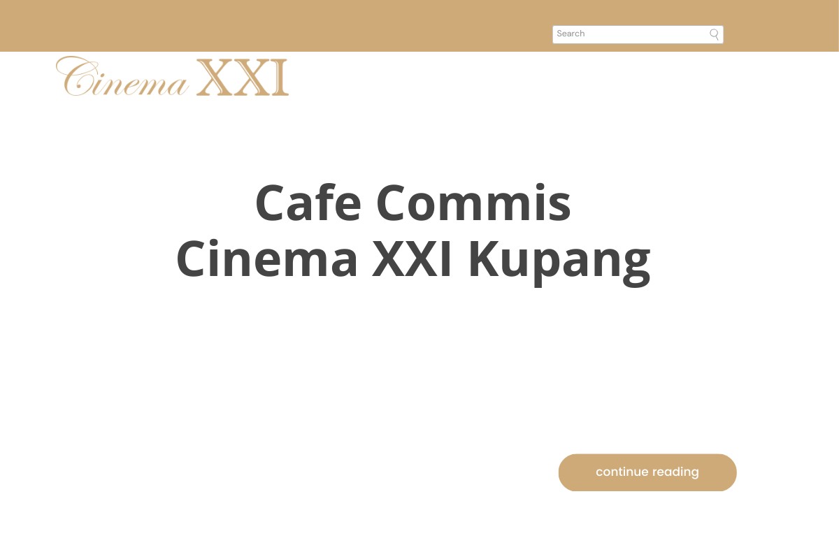 Cafe Commis Cinema XXI Kupang