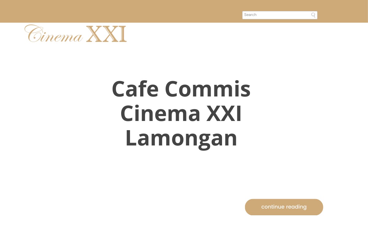 Cafe Commis Cinema XXI Lamongan