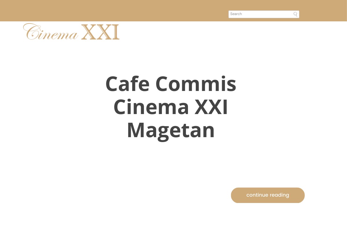 Cafe Commis Cinema XXI Magetan