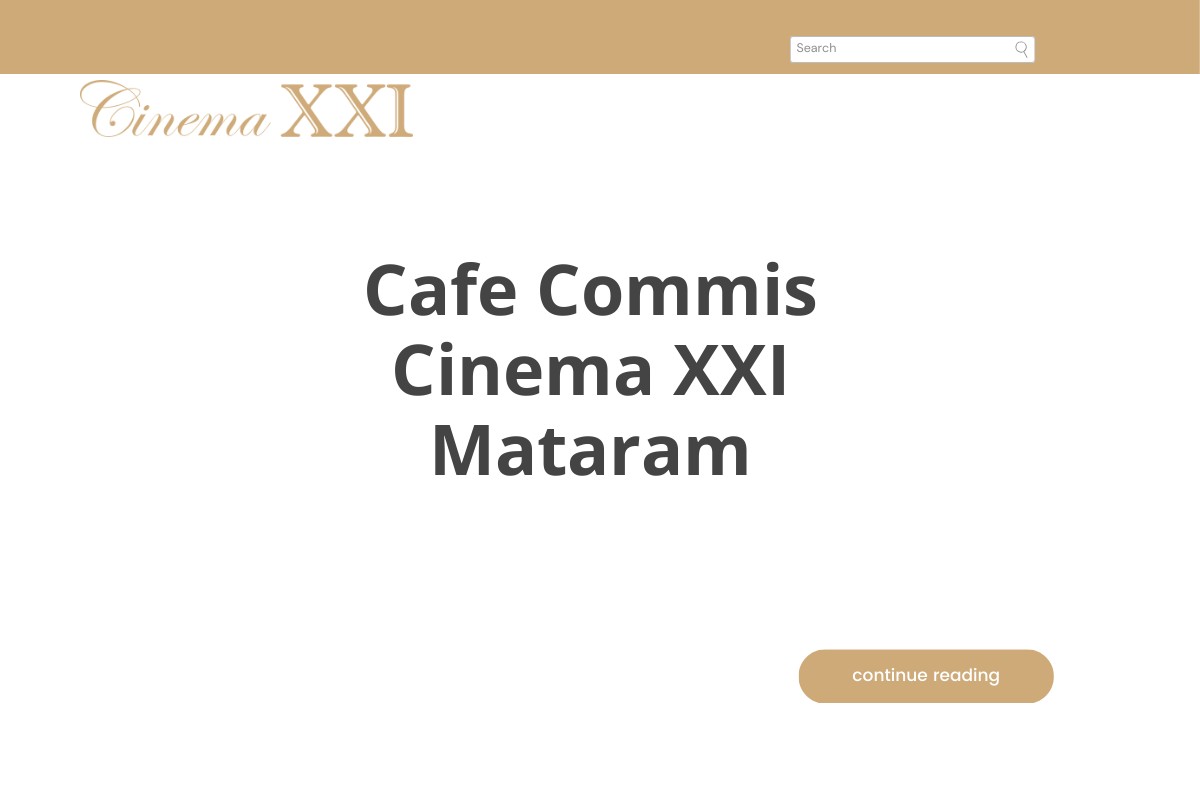 Cafe Commis Cinema XXI Mataram