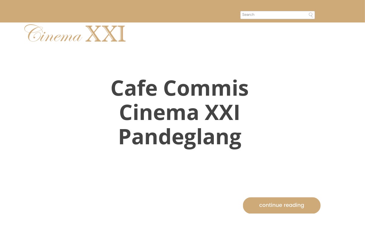 Cafe Commis Cinema XXI Pandeglang