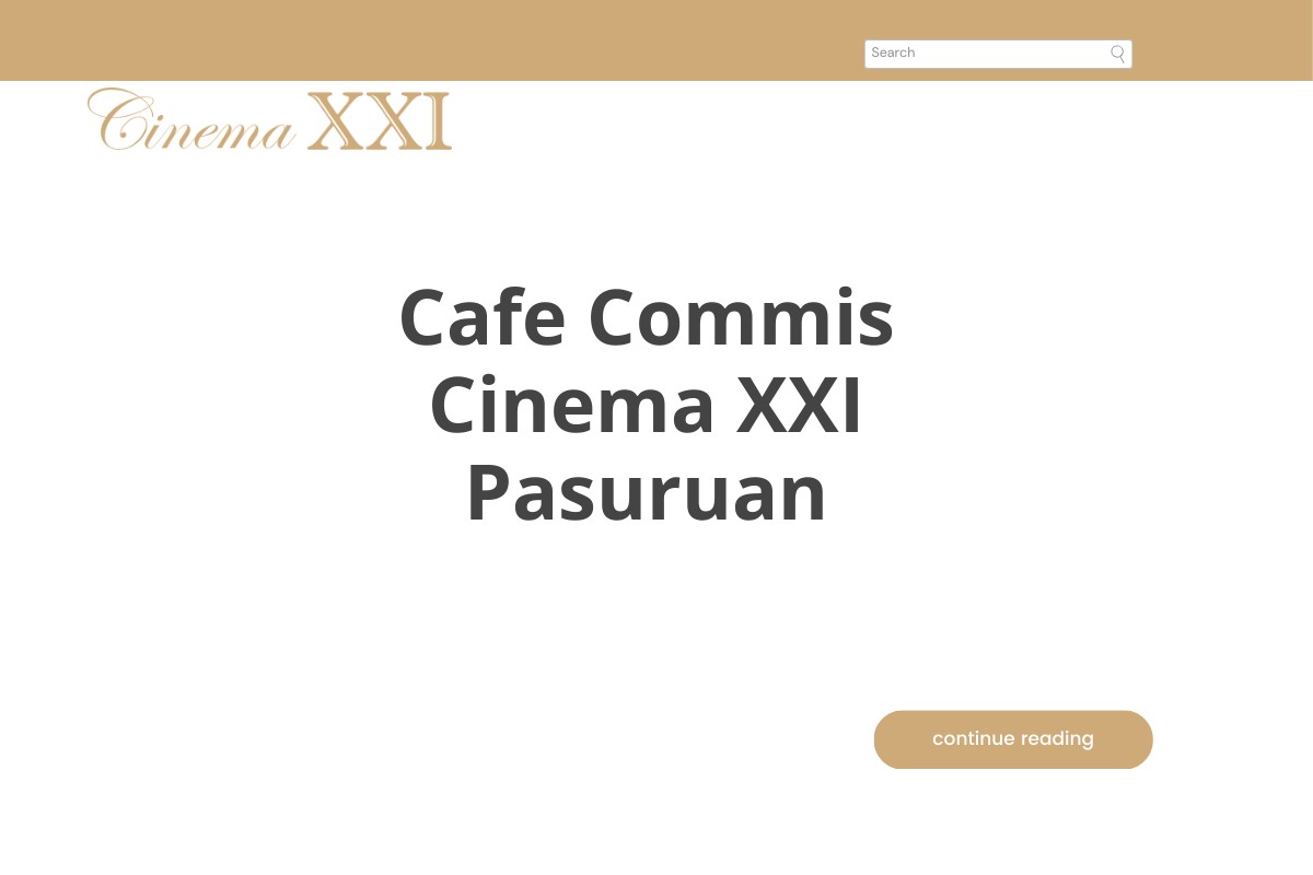 Cafe Commis Cinema XXI Pasuruan