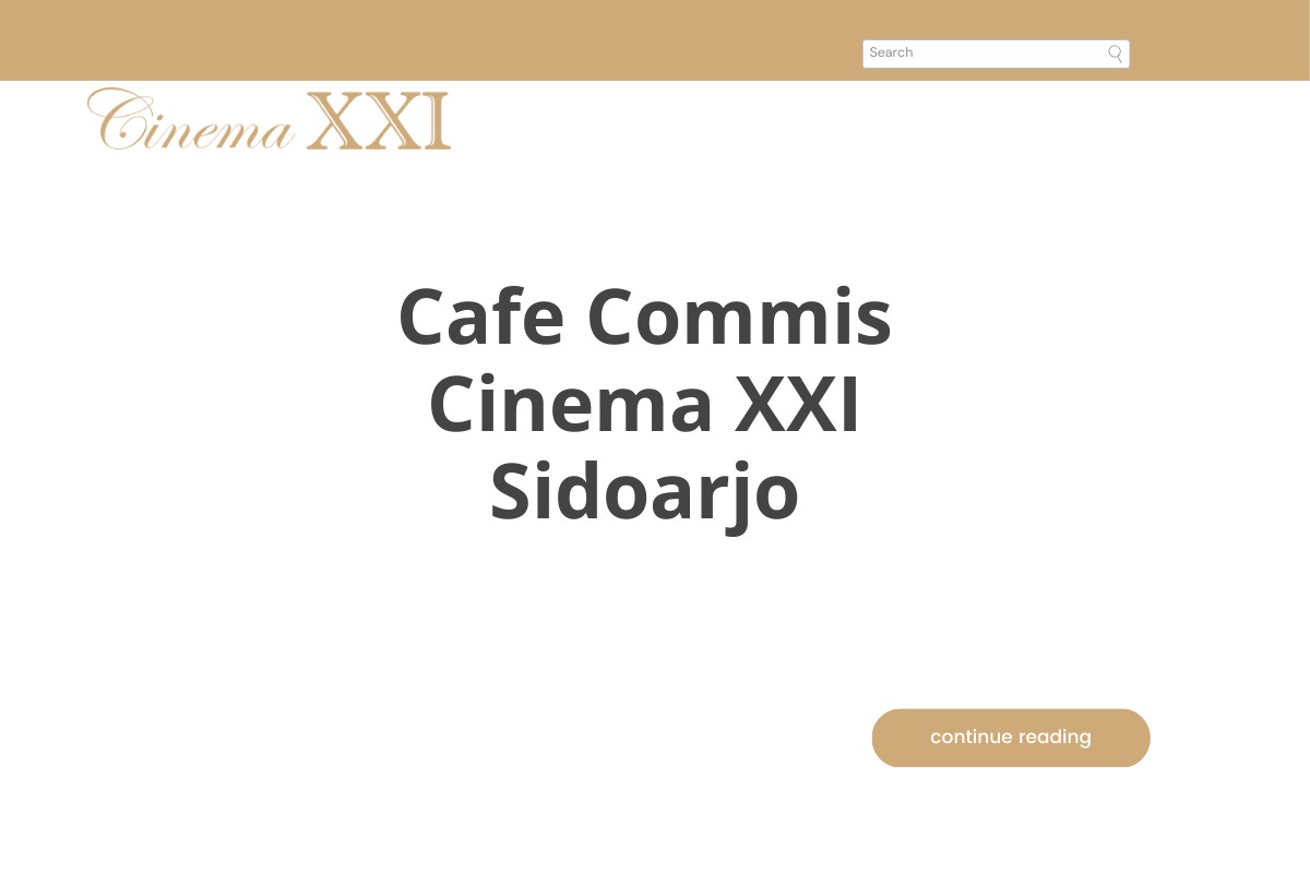 Cafe Commis Cinema XXI Sidoarjo