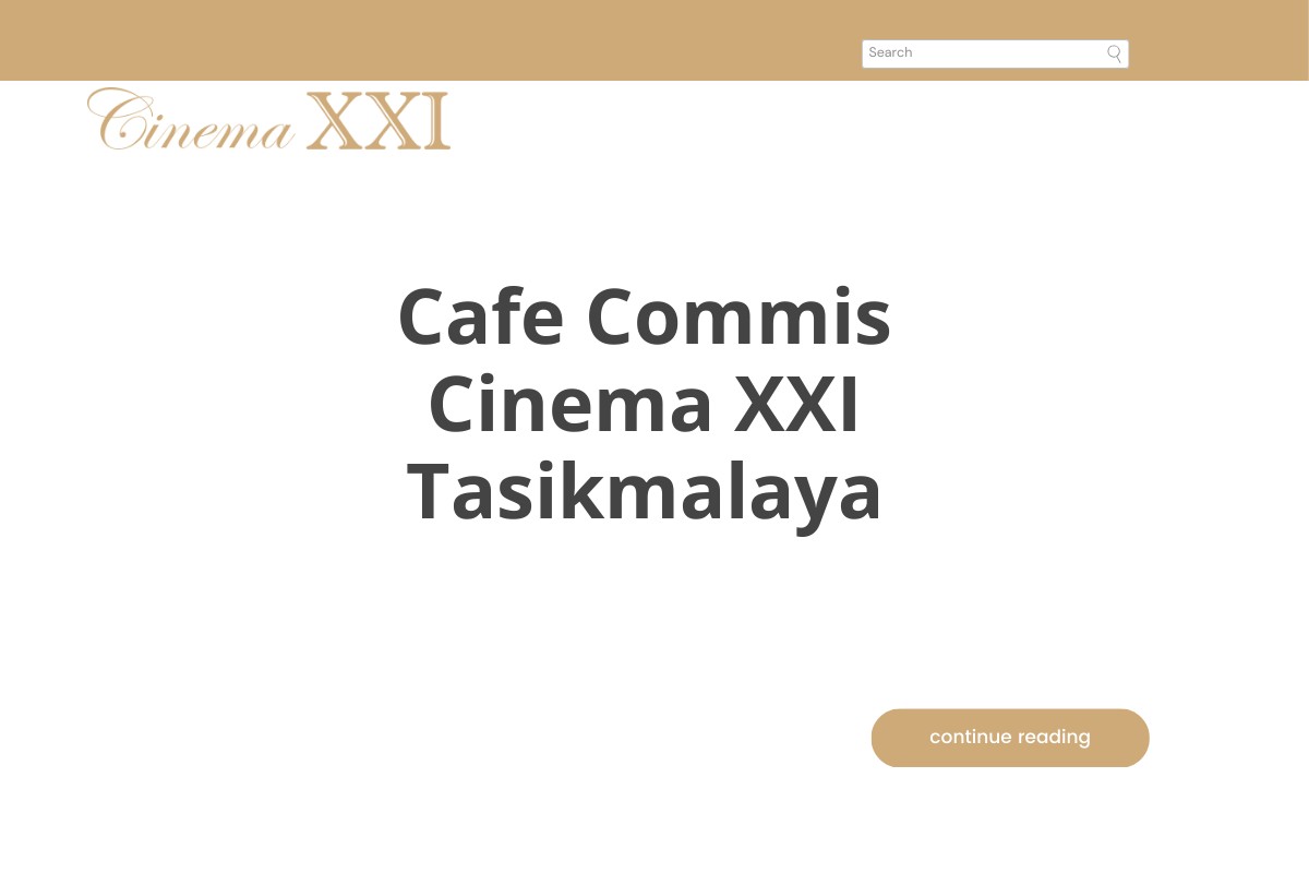 Cafe Commis Cinema XXI Tasikmalaya