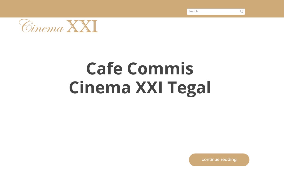 Cafe Commis Cinema XXI Tegal