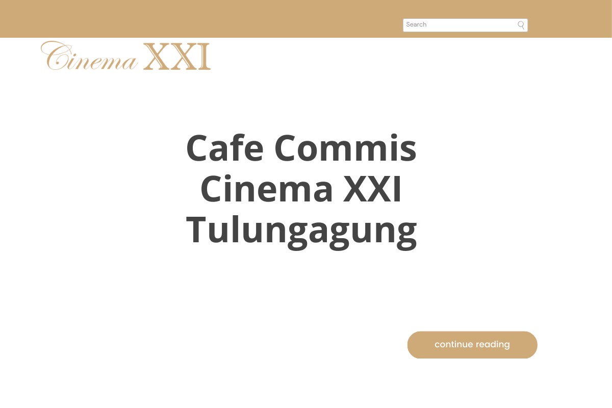 Cafe Commis Cinema XXI Tulungagung