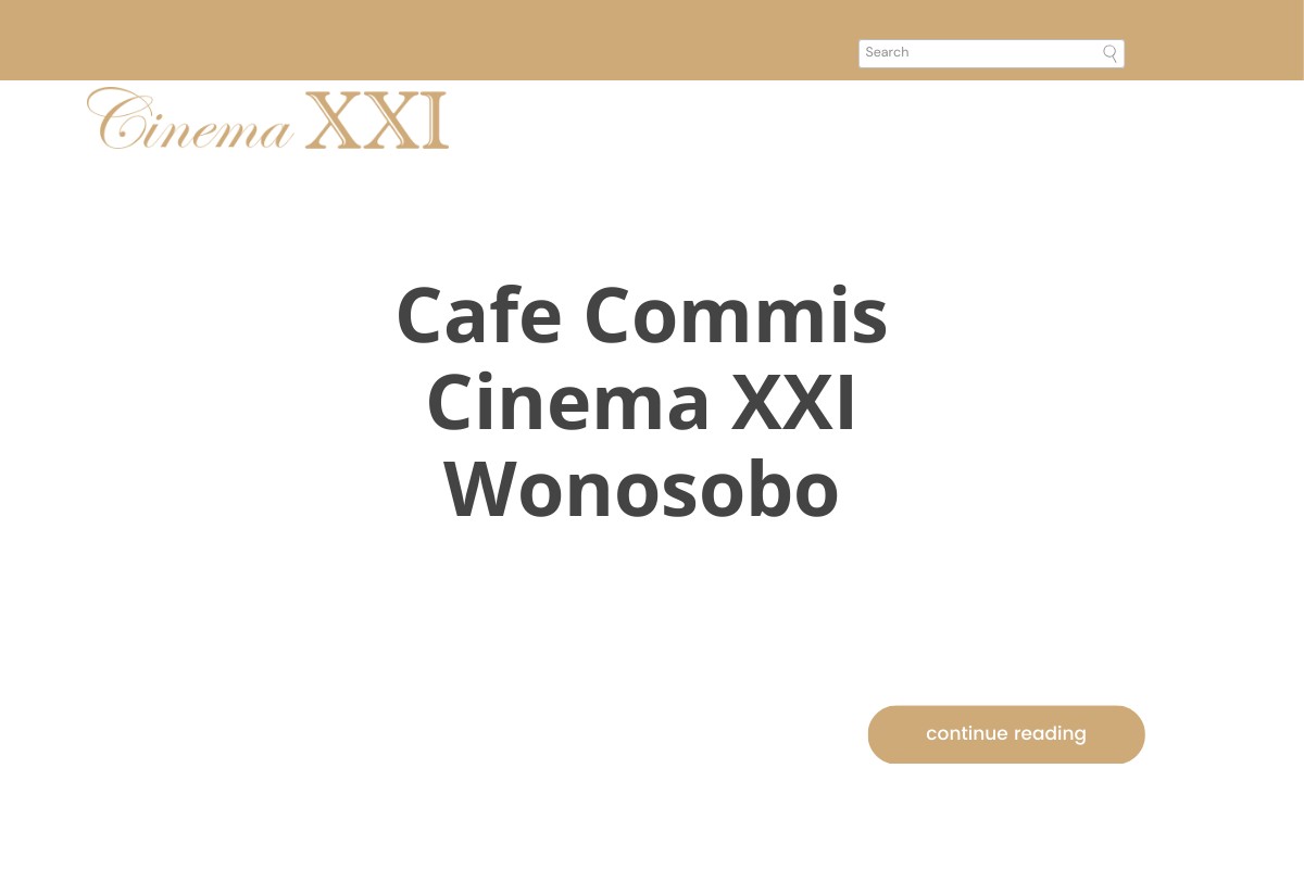 Cafe Commis Cinema XXI Wonosobo