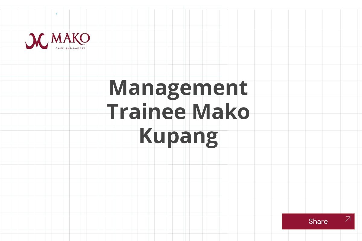 Management Trainee Mako Kupang