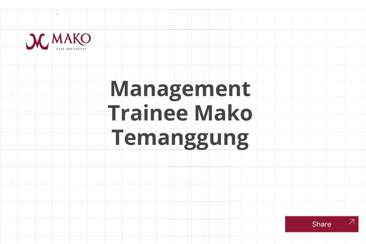 Management Trainee Mako Temanggung
