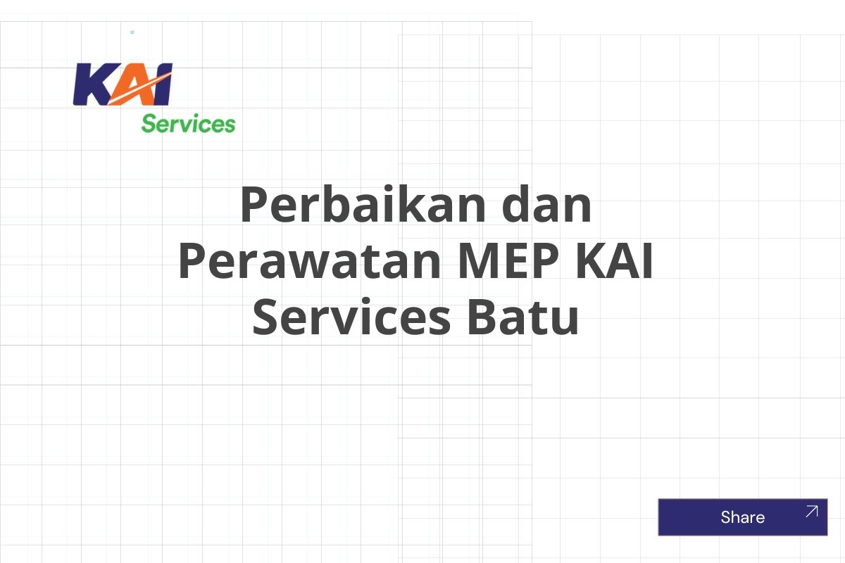 Perbaikan dan Perawatan MEP KAI Services Batu