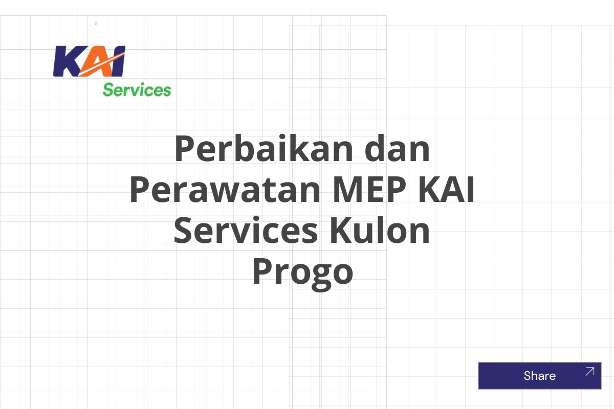 Perbaikan dan Perawatan MEP KAI Services Kulon Progo