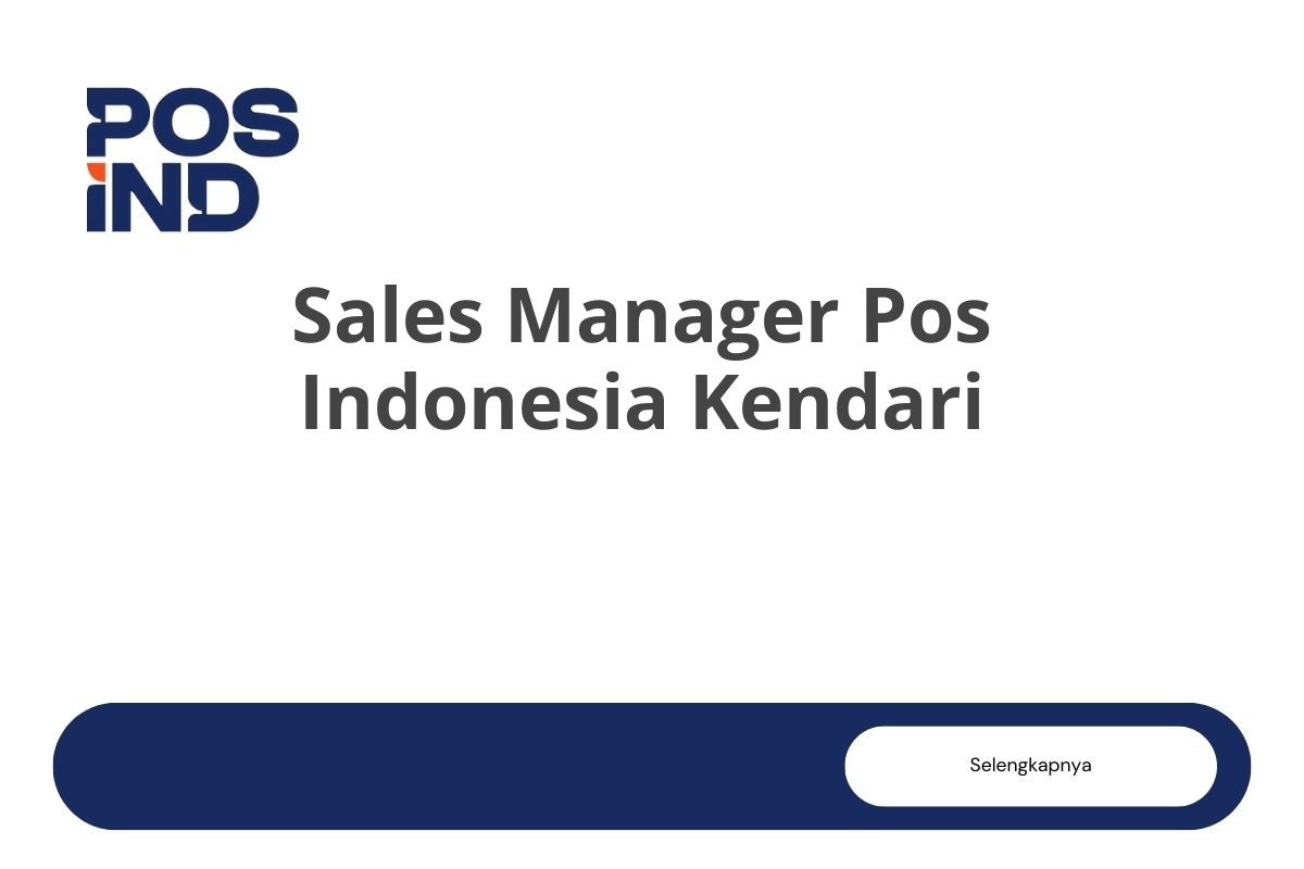 Sales Manager Pos Indonesia Kendari