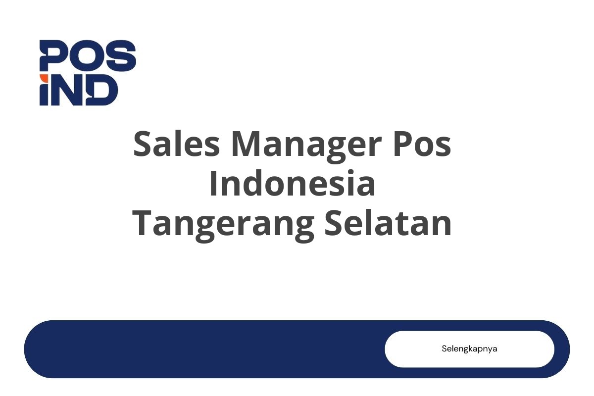 Sales Manager Pos Indonesia Tangerang Selatan
