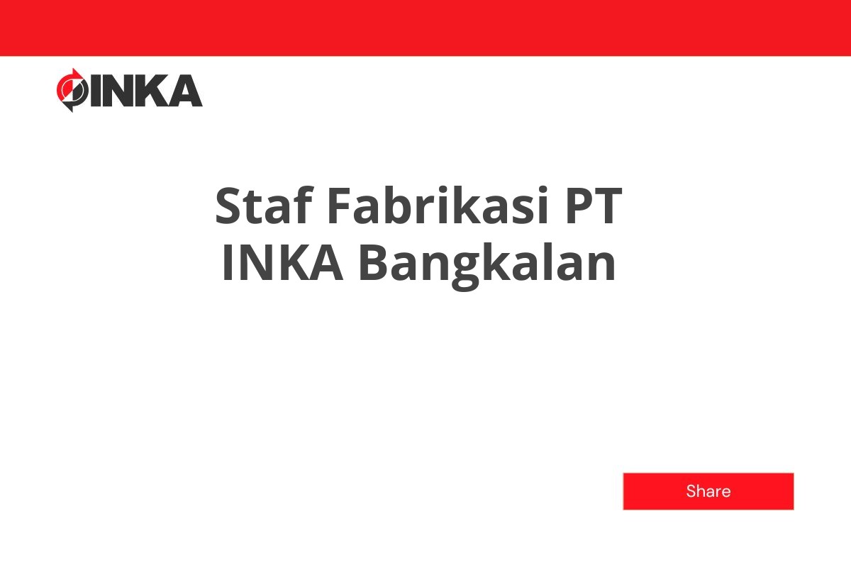 Staf Fabrikasi PT INKA Bangkalan