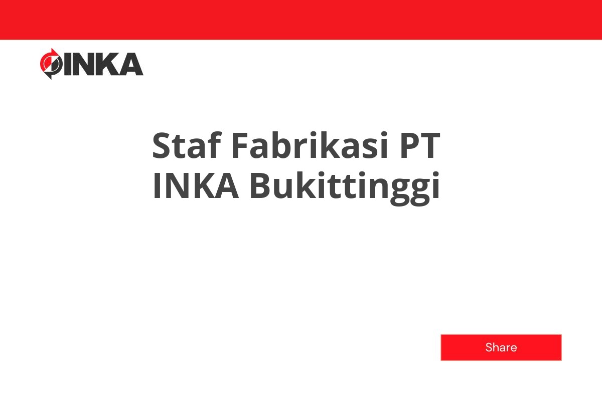 Staf Fabrikasi PT INKA Bukittinggi