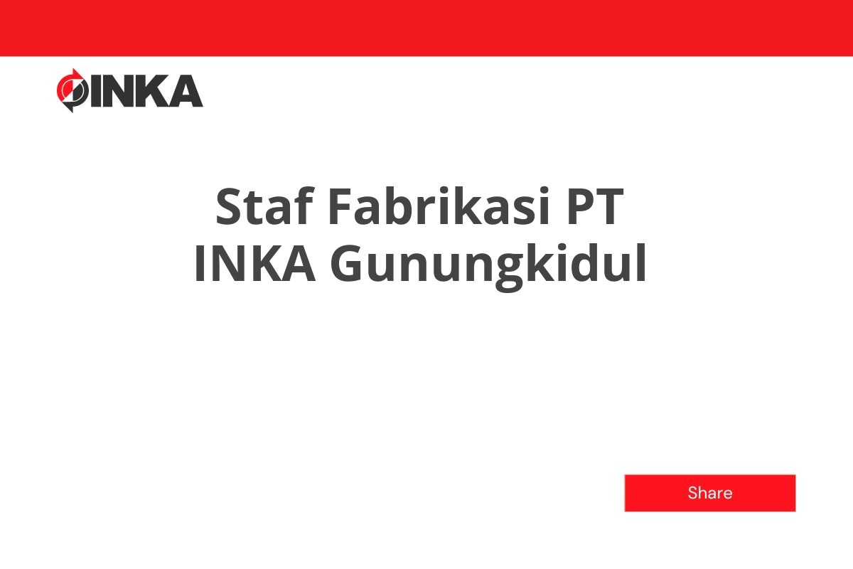 Staf Fabrikasi PT INKA Gunungkidul
