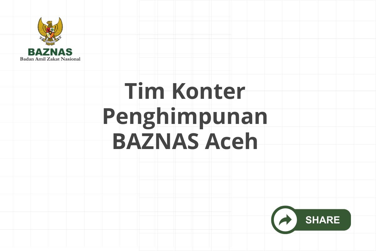 Tim Konter Penghimpunan BAZNAS Aceh