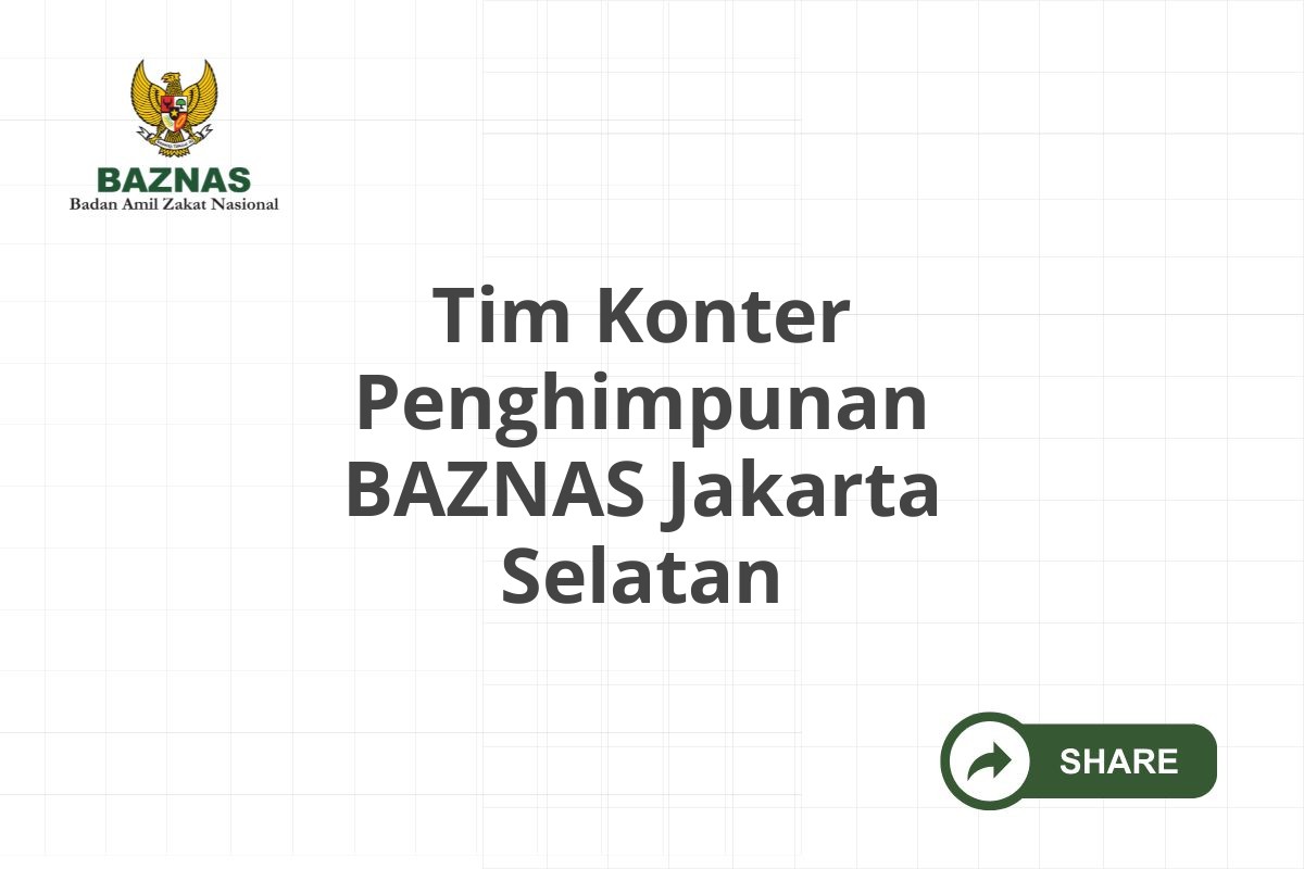 Tim Konter Penghimpunan BAZNAS Jakarta Selatan