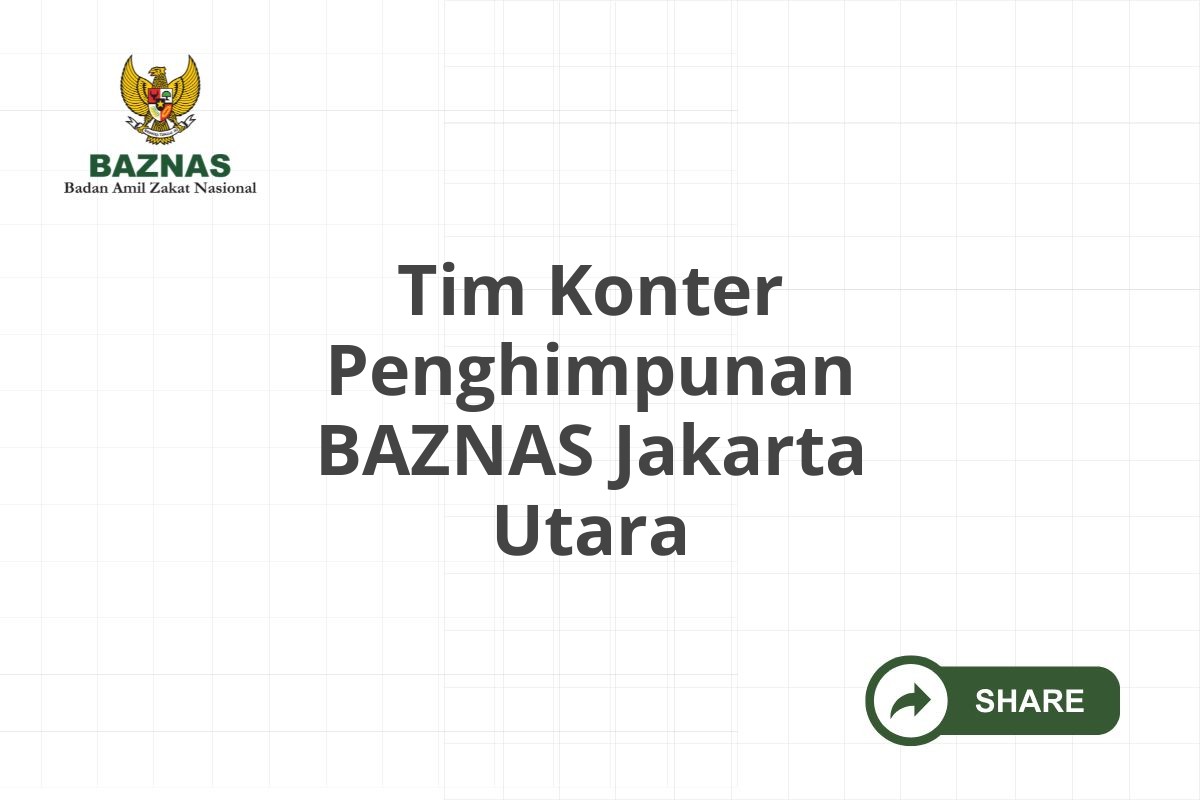 Tim Konter Penghimpunan BAZNAS Jakarta Utara