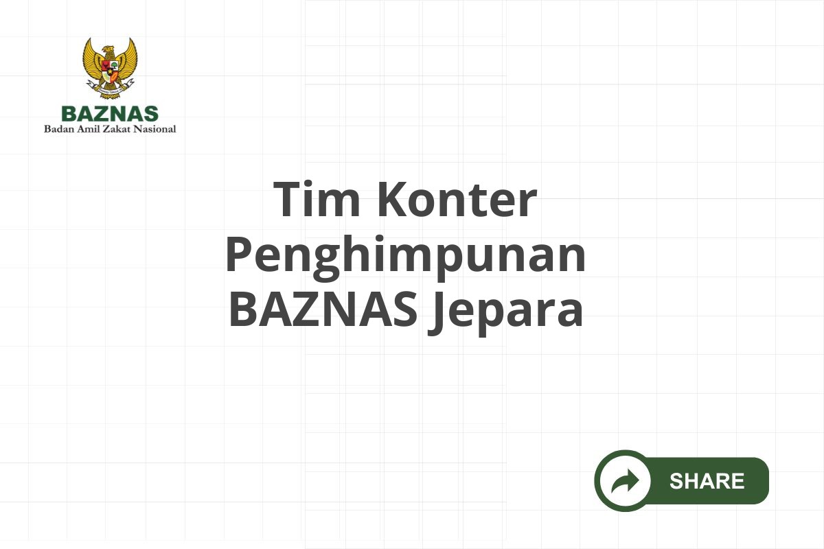Tim Konter Penghimpunan BAZNAS Jepara