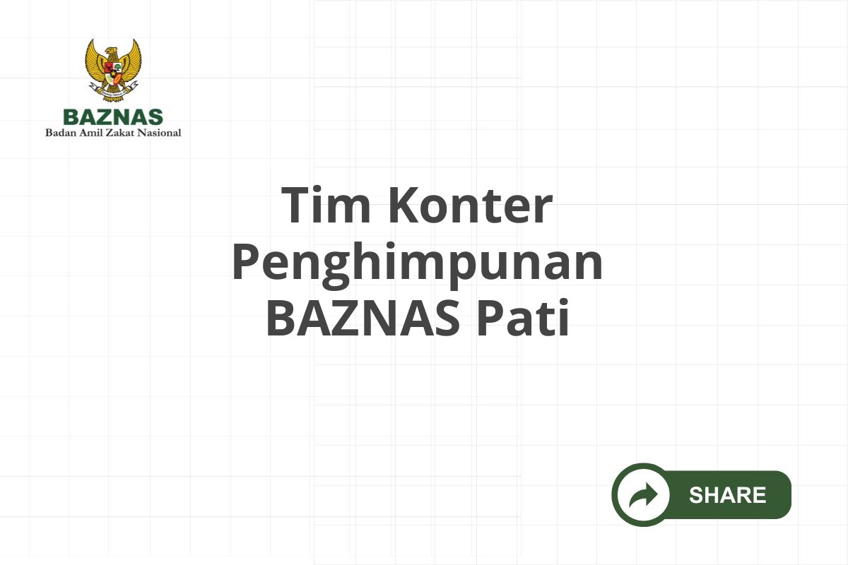 Tim Konter Penghimpunan BAZNAS Pati