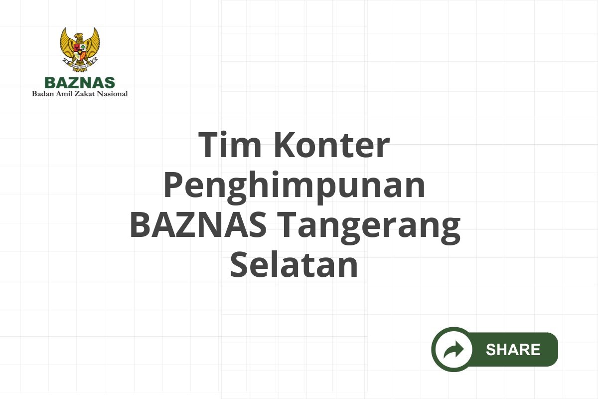 Tim Konter Penghimpunan BAZNAS Tangerang Selatan
