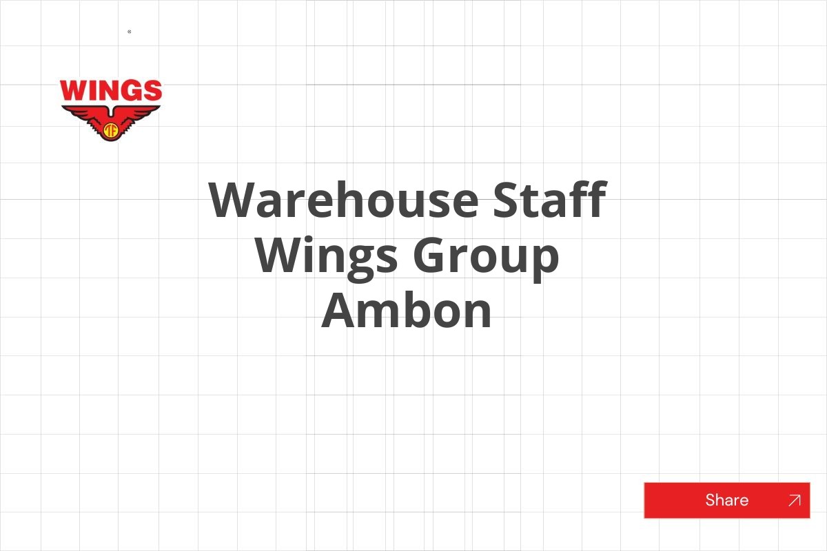 Warehouse Staff Wings Group Ambon
