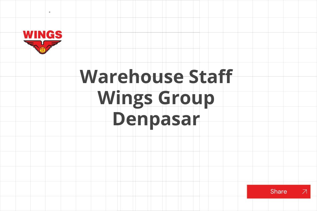 Warehouse Staff Wings Group Denpasar