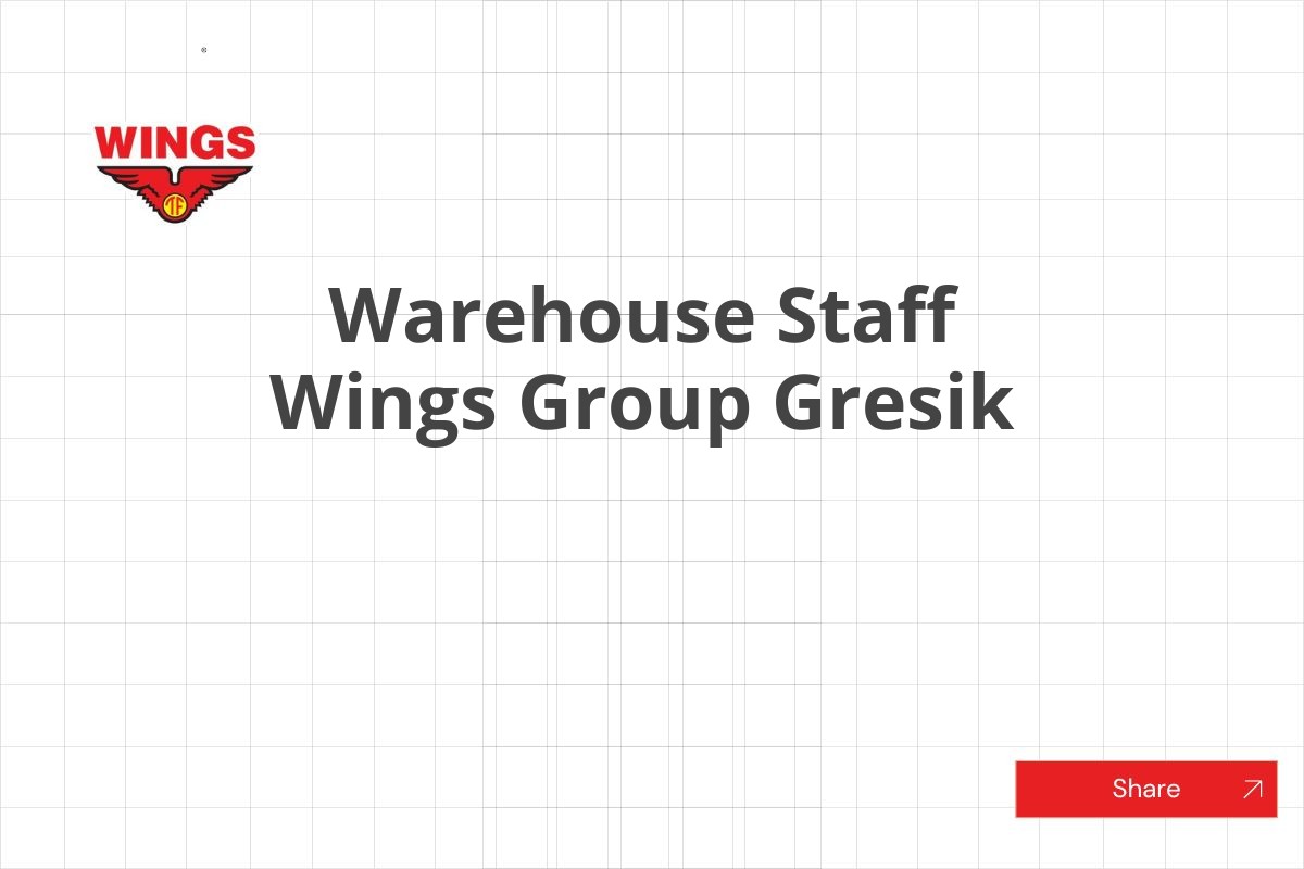 Warehouse Staff Wings Group Gresik