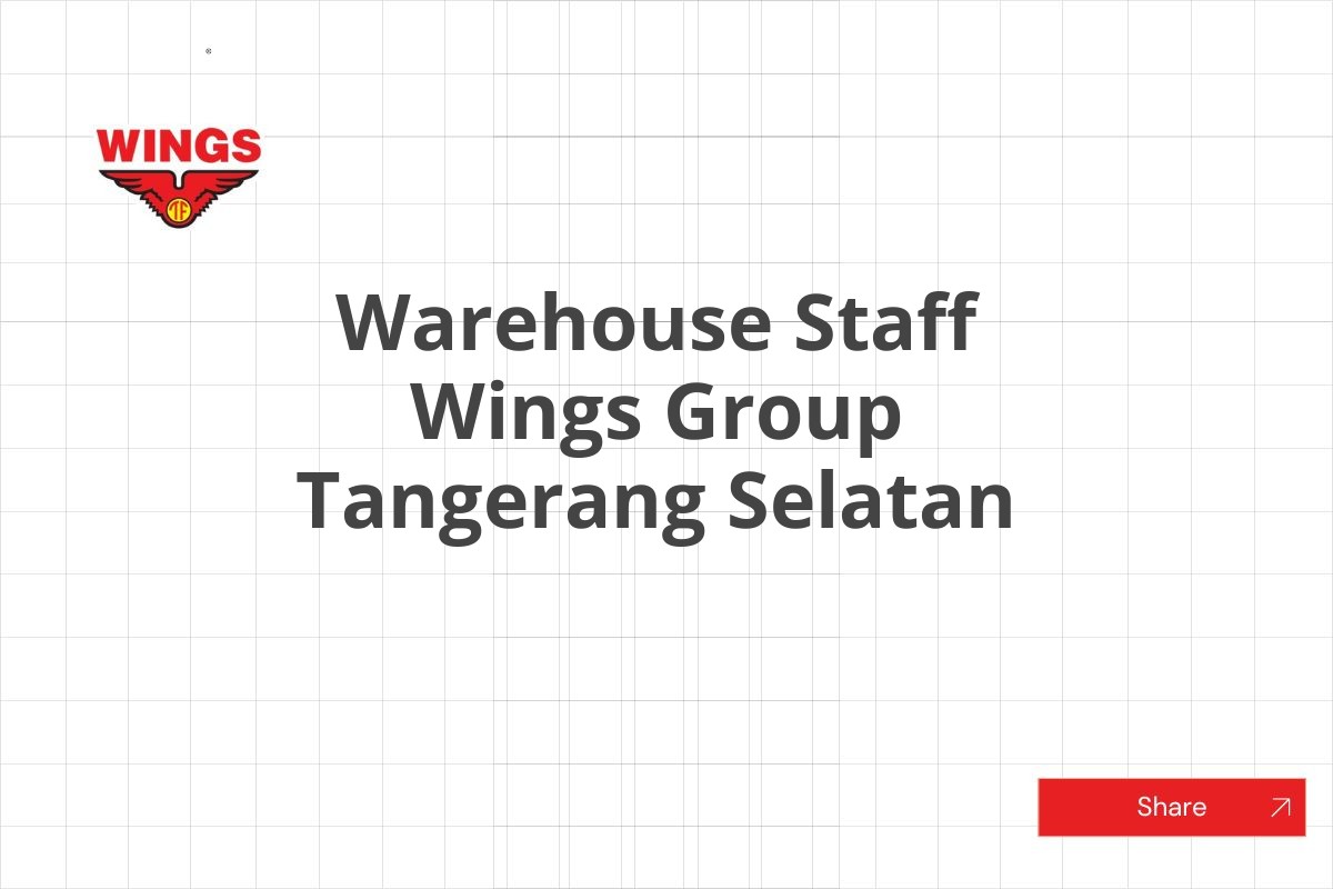 Warehouse Staff Wings Group Tangerang Selatan
